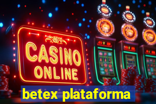 betex plataforma