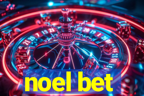 noel bet