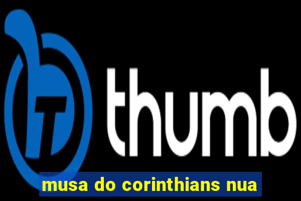 musa do corinthians nua