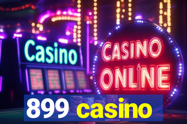 899 casino