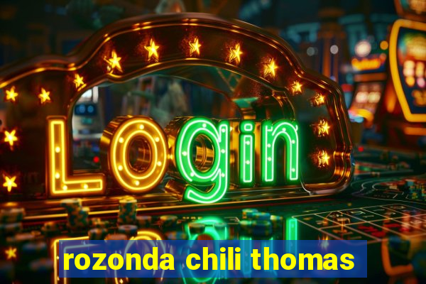 rozonda chili thomas