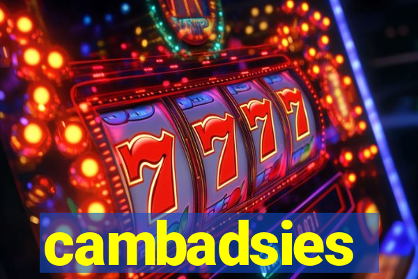 cambadsies