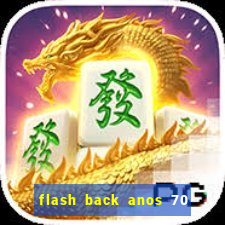 flash back anos 70 80 90 download gratis