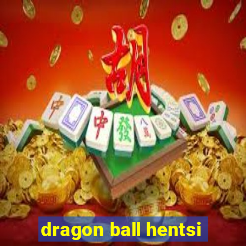 dragon ball hentsi