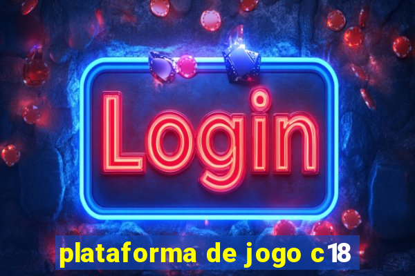 plataforma de jogo c18