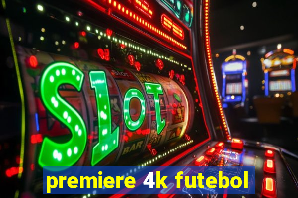 premiere 4k futebol