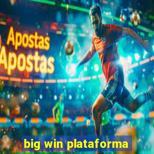 big win plataforma