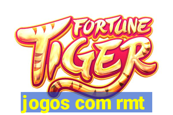 jogos com rmt