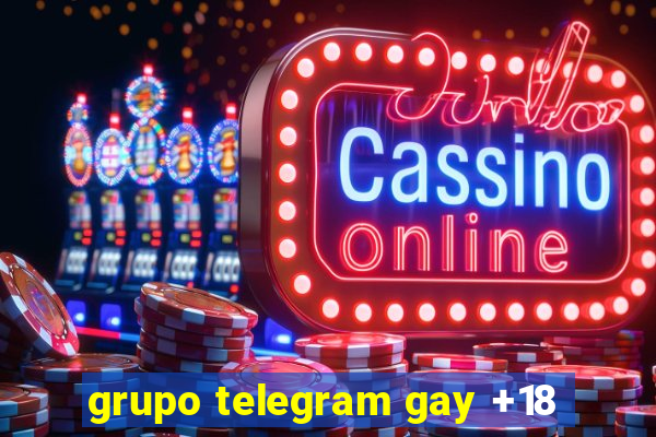 grupo telegram gay +18