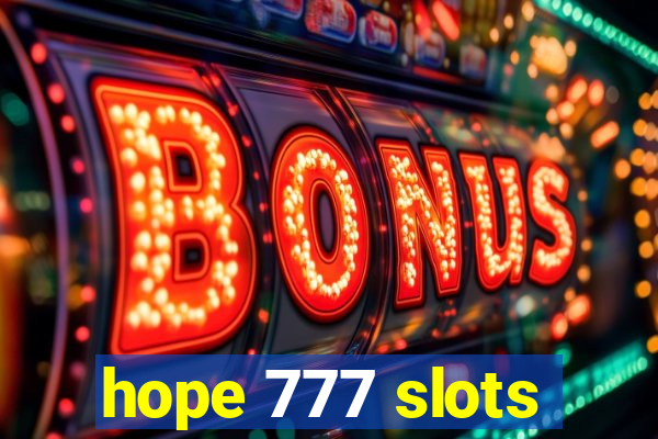 hope 777 slots