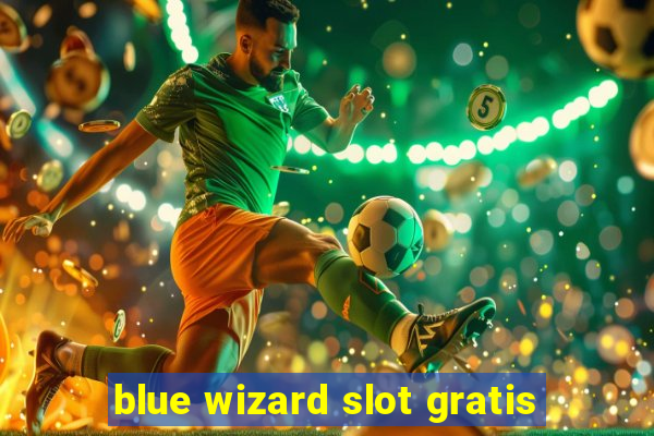 blue wizard slot gratis