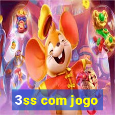 3ss com jogo