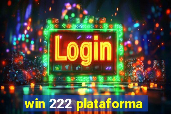 win 222 plataforma