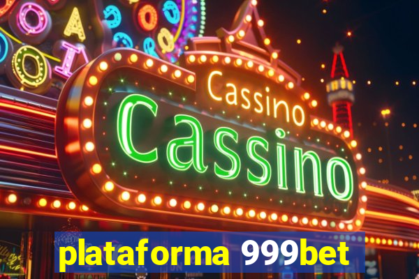 plataforma 999bet