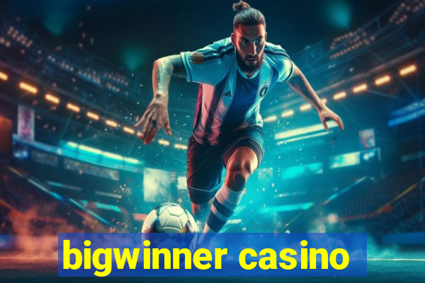 bigwinner casino