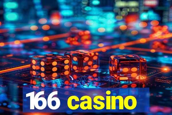 166 casino