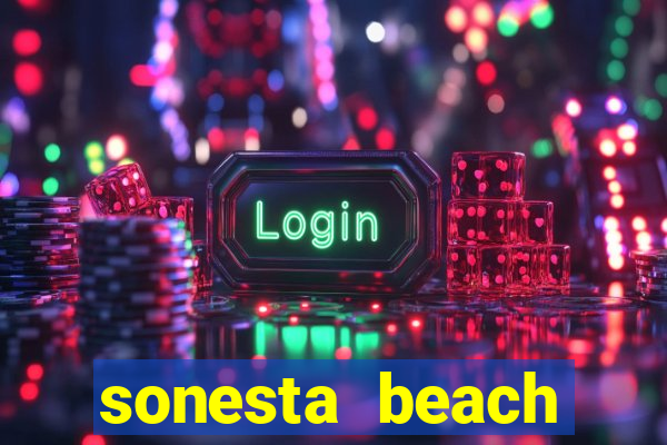 sonesta beach resort & casino