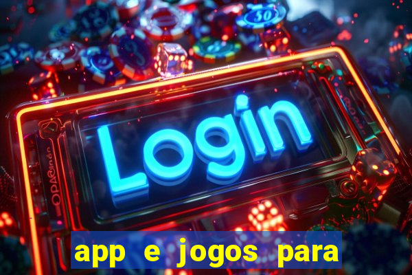 app e jogos para ganhar dinheiro