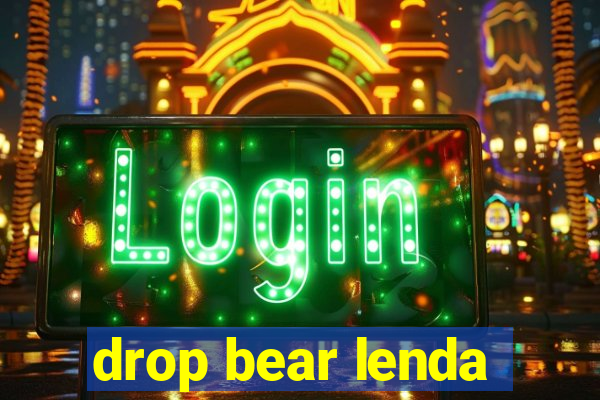 drop bear lenda