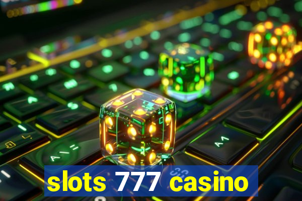 slots 777 casino