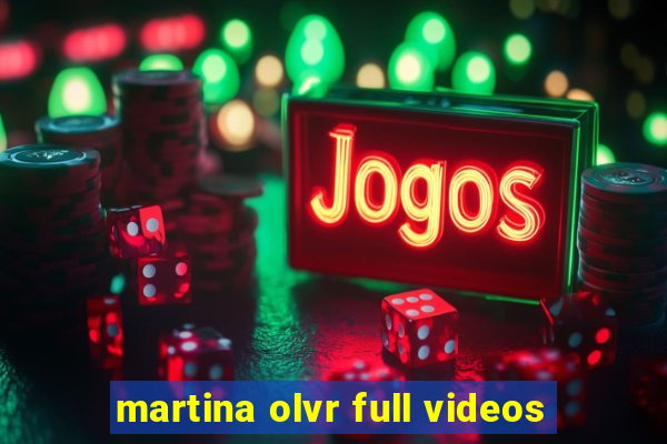 martina olvr full videos