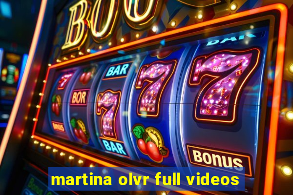 martina olvr full videos