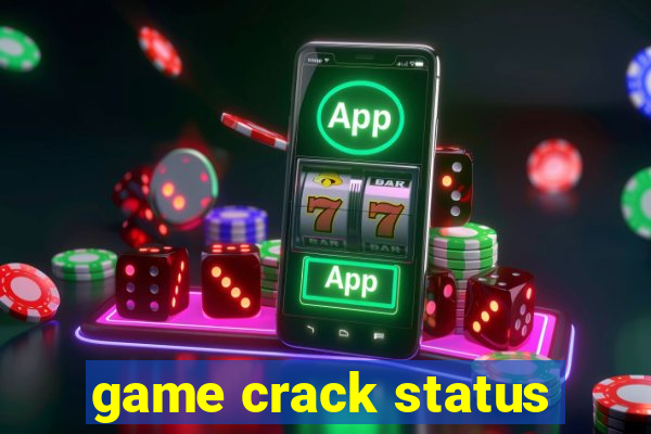 game crack status