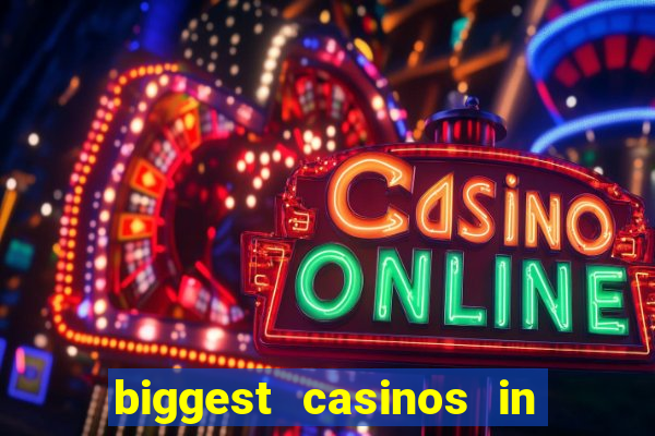 biggest casinos in the usa