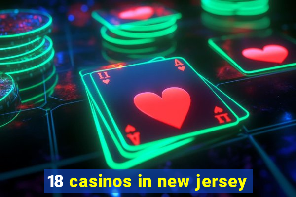 18 casinos in new jersey