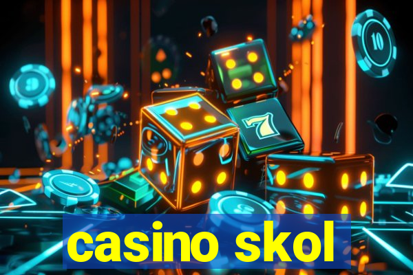 casino skol