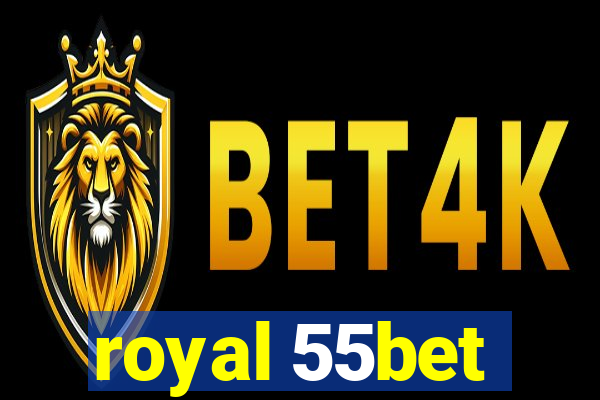 royal 55bet