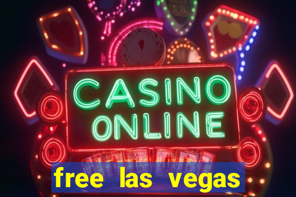 free las vegas slot games