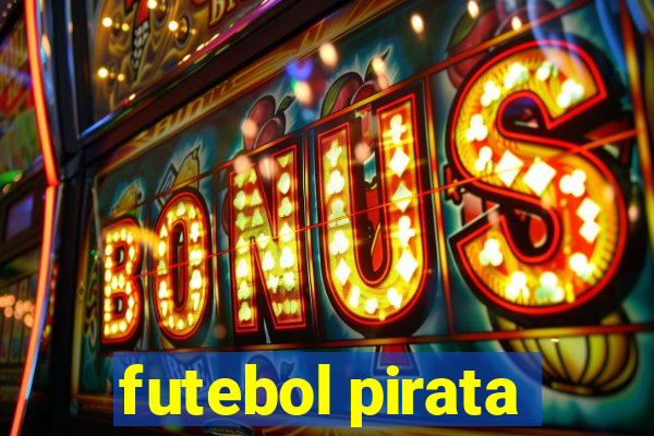 futebol pirata