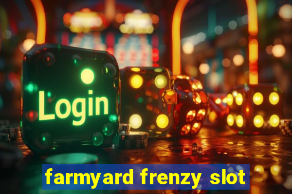 farmyard frenzy slot