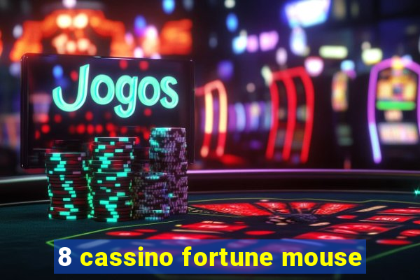 8 cassino fortune mouse