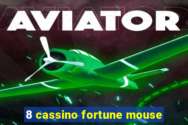 8 cassino fortune mouse