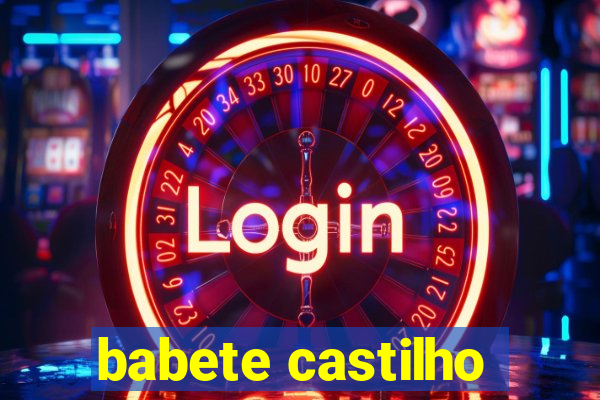 babete castilho