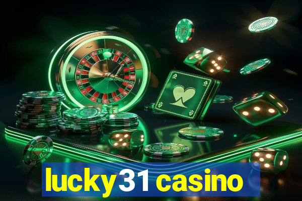 lucky31 casino