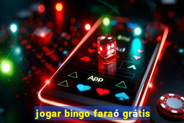 jogar bingo faraó grátis