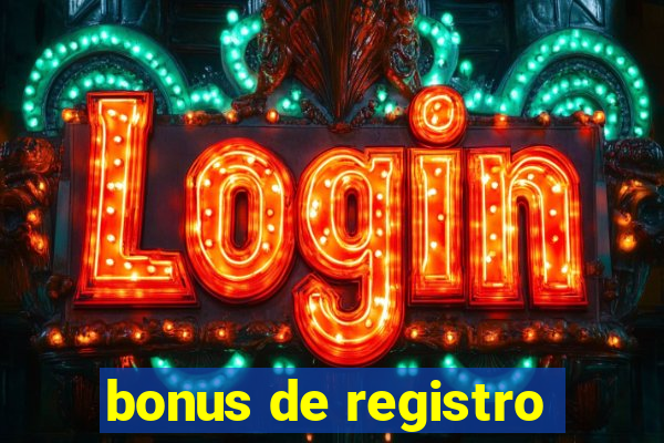 bonus de registro