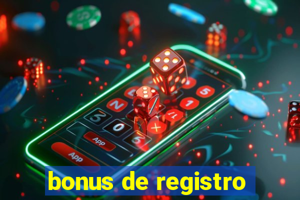 bonus de registro