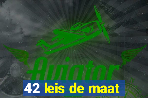 42 leis de maat