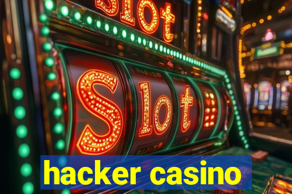 hacker casino