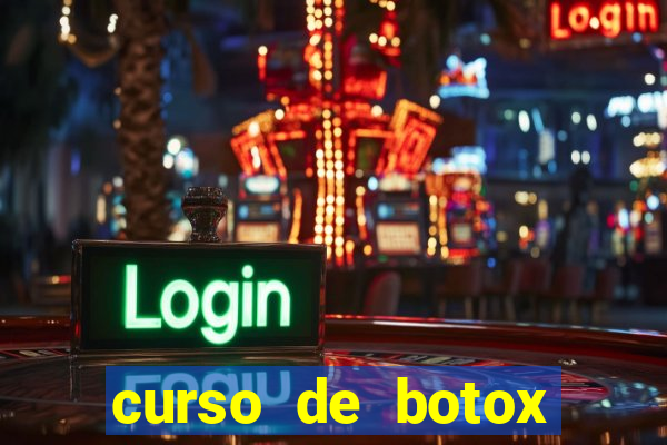 curso de botox reconhecido pelo mec