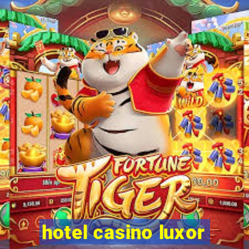 hotel casino luxor