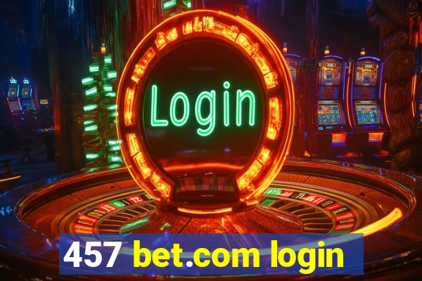 457 bet.com login