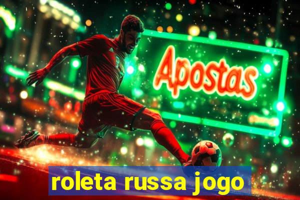 roleta russa jogo