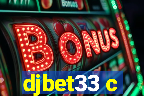 djbet33 c