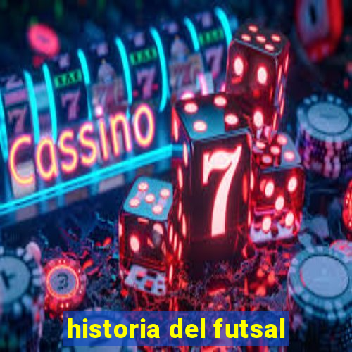 historia del futsal