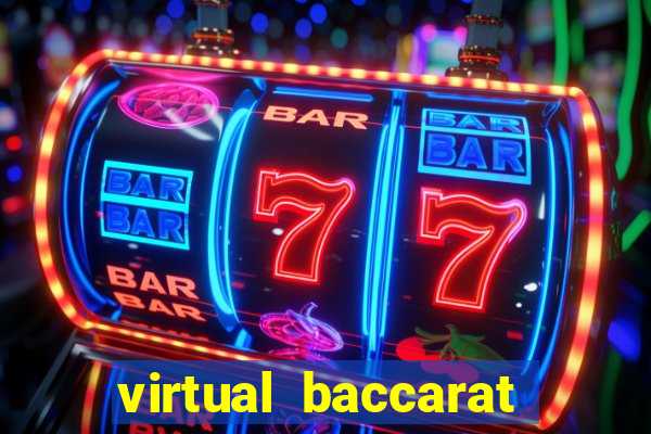 virtual baccarat online casino